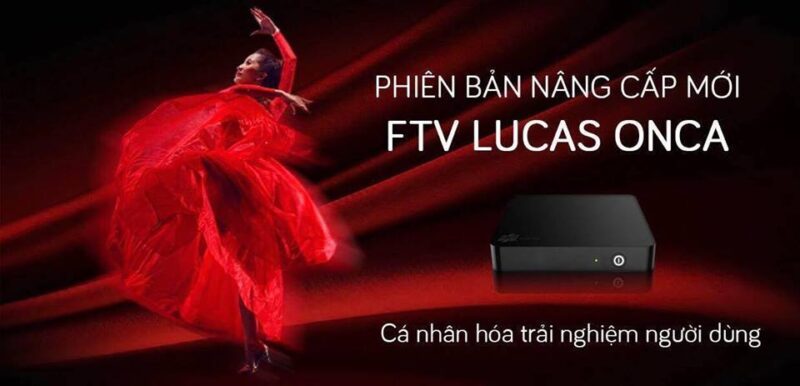 Truyền hình FPT cập nhật FTV Lucas Onca
