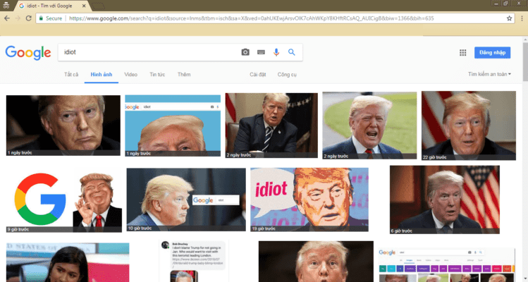 Khi bạn tìm từ khóa Idiot ( với nghĩa là gã Ngốc ) thì xuất hiện hình ảnh ông Trump