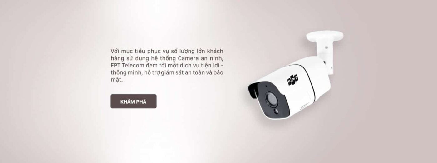 Hệ thống Camera ngoài trời của FPT Telecom