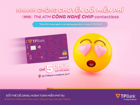 Hướng dẫn đổi thẻ từ sang thẻ CHIP của ngân hàng TPBank
